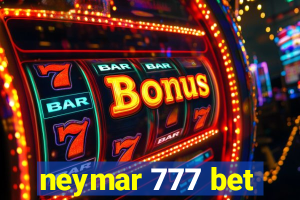 neymar 777 bet